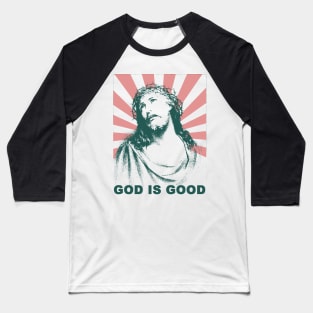 vintage retro jesus god is good Baseball T-Shirt